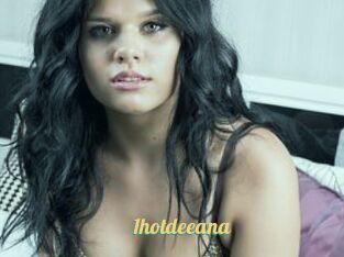 1hotdeeana