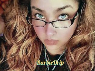 BarbieDrip