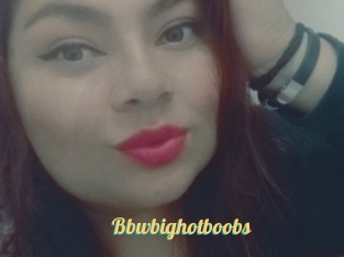 Bbwbighotboobs