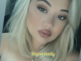 Bigasslady