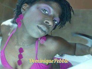 DominiquePebble