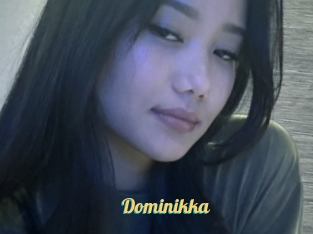 Dominikka