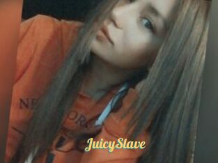 JuicySlave