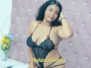 Nahiaraloving