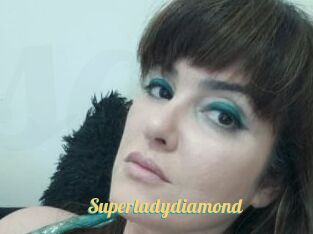 Superladydiamond