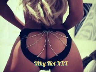 Why_Not_XXX