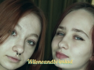 Wiloneandbrimlad